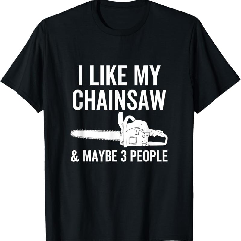I Like My Chainsaw Maybe 3 Peo - Woodworking Quotes review and price